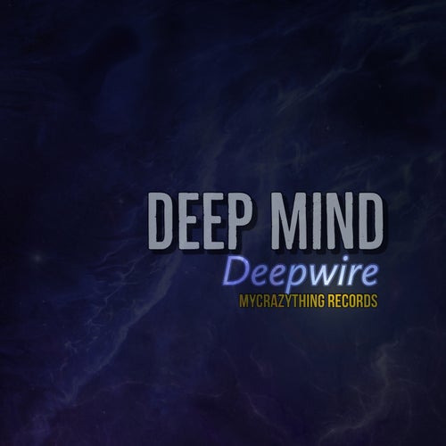 deepwire - Deep Mind [B133]